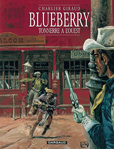 Stock image for Blueberry - Tome 2 - Tonnerre  l'Ouest (French Edition) for sale by ThriftBooks-Dallas