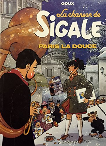 Stock image for La Chanson De Sigale. Vol. 2. Paris La Douce for sale by RECYCLIVRE