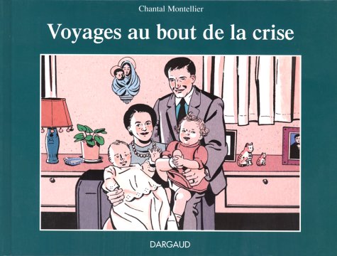 Voyages au bout de la crise - Tome 0 - Voyages au bout de la crise (9782205042610) by Montellier