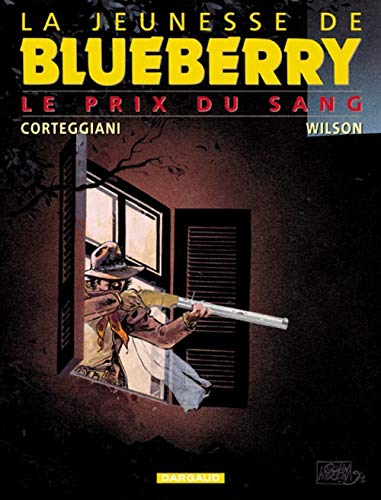 Beispielbild fr La Jeunesse de Blueberry, tome 9 : Le Prix du sang zum Verkauf von Ammareal