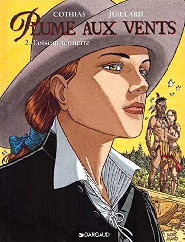 Imagen de archivo de Plume aux vents, tome 2 : L'Oiseau-tonnerre a la venta por Ammareal