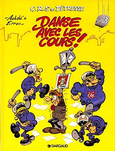Beispielbild fr C.R.S = dtresse, tome 3 : Danse avec les coups ! zum Verkauf von Ammareal