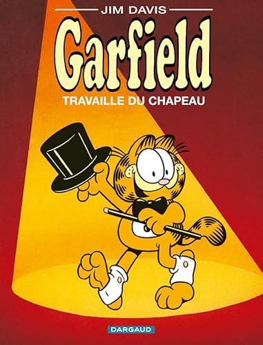 Beispielbild fr GARFIELD, TRAVAILLE DU CHAPEAU zum Verkauf von WorldofBooks