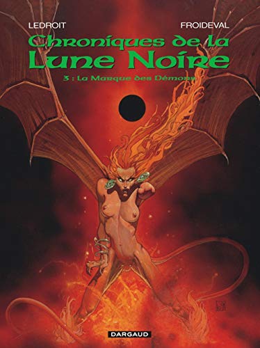 Stock image for Les Chroniques de la Lune Noire, tome 3 : La Marque des Dmons for sale by Ammareal