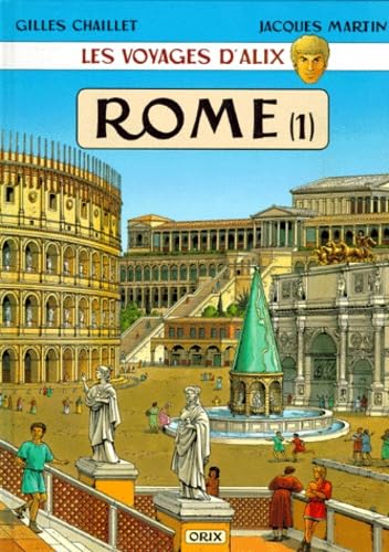 Beispielbild fr Les Voyages d'Alix : Rome, tome 1 : La Cit impriale zum Verkauf von Culture Bis