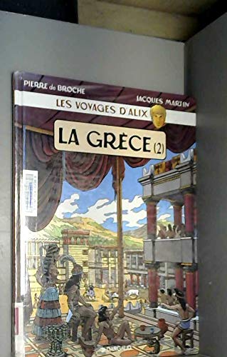 Imagen de archivo de Les Voyages d'Alix : La Gr ce, tome 2 a la venta por medimops