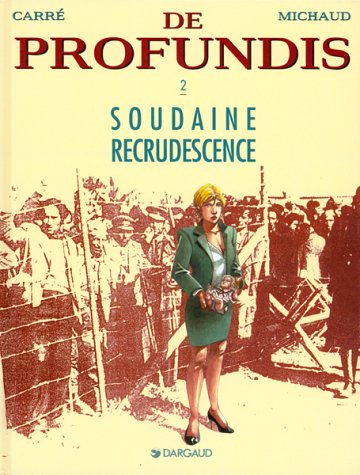 Imagen de archivo de De Profundis. Vol. 2. Soudaine Recrudescence a la venta por RECYCLIVRE