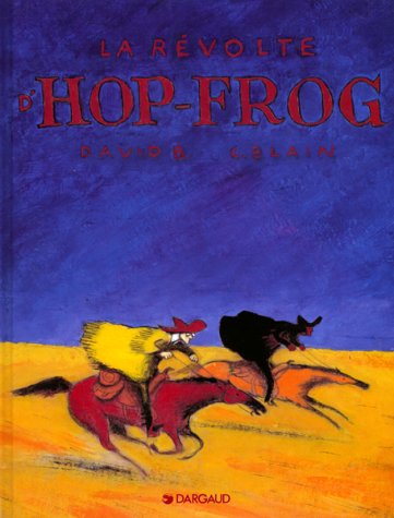 Beispielbild fr Hiram Lowatt & Placido : La Rvolte d'Hop-Frog zum Verkauf von Ammareal
