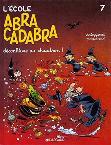 Stock image for L'cole Abracadabra. Vol. 7. Dconfiture Au Chaudron for sale by RECYCLIVRE