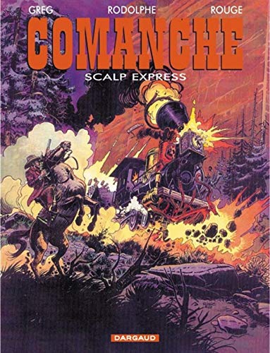 Comanche - Tome 15 - Red Dust express (9782205046502) by GREG; Rodolphe