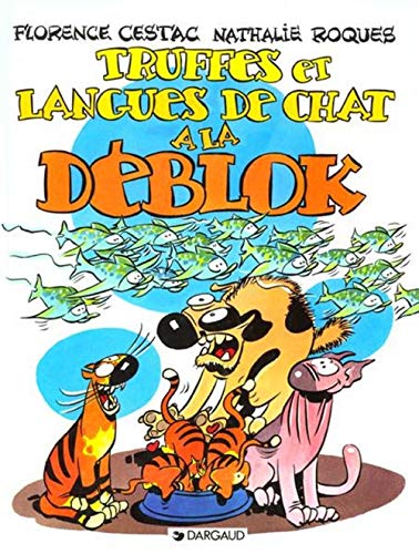Imagen de archivo de Les Dblok, tome 3 : Truffes et langues de chat  la Dblok a la venta por Ammareal