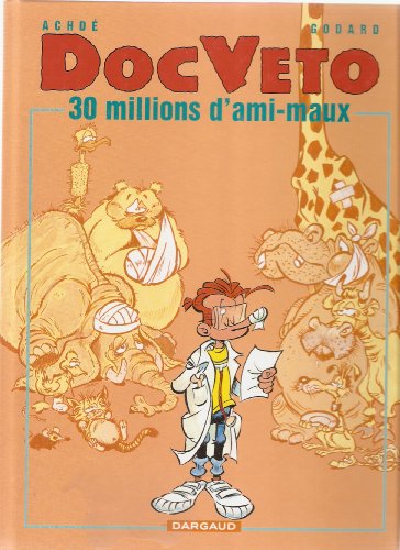 9782205047851: 30 MILLIONS D'AMI-MAUX (DOCVETO, 1)