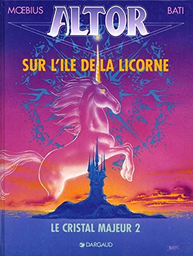 Altor - Tome 2 - Sur l'Ã®le de la licorne (9782205047899) by Giraud Jean