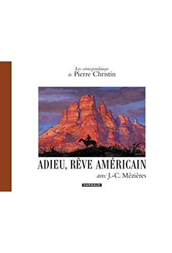 9782205049046: Les Correspondances de Pierre Christin : Adieu rve amricain