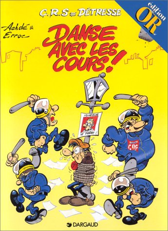 Beispielbild fr C.R.S = dtresse T.3 ; danse avec les coups ! zum Verkauf von Chapitre.com : livres et presse ancienne