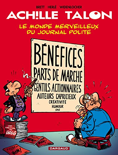 Beispielbild fr Achille Talon. Vol. 46. Le Monde Merveilleux Du Journal Polite zum Verkauf von RECYCLIVRE