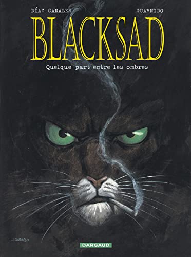 Beispielbild für Blacksad, tome 1 : Quelque part entre les ombres zum Verkauf von medimops