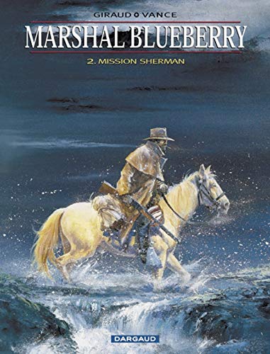 Marshal Blueberry - Tome 2 - Mission Sherman (9782205050639) by Giraud Jean