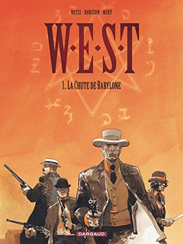 9782205050691: W.E.S.T. - Tome 1 - La Chute de Babylone (W.E.S.T., 1)