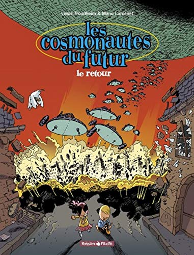 Beispielbild fr Les cosmonautes du futur, tome 2 : Le retour zum Verkauf von La Bouquinerie des Antres