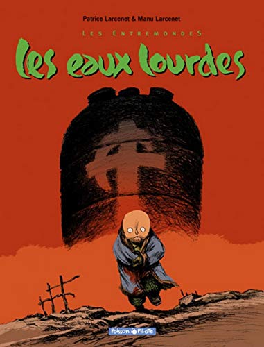 Beispielbild fr Les Entremondes - Tome 2 - Les Eaux lourdes zum Verkauf von Gallix