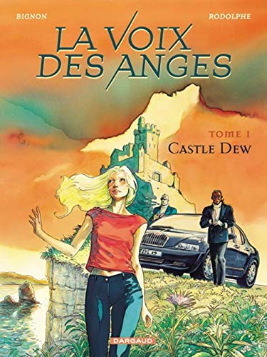Beispielbild fr La Voix des anges, tome 1 : Castle Dew zum Verkauf von Ammareal