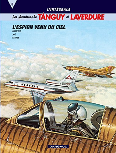 Beispielbild fr Les Aventures De Tanguy Et Laverdure : L'intgrale. Vol. 8. L'espion Venu Du Ciel zum Verkauf von RECYCLIVRE