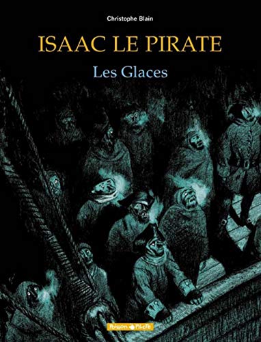 Beispielbild fr Isaac le Pirate, tome 2 : Les Glaces zum Verkauf von medimops