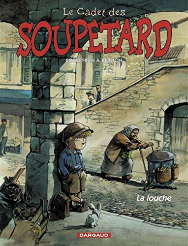 Beispielbild fr Cadet des Soupetard (Le) - tome 1 - Louche (La) zum Verkauf von Ammareal