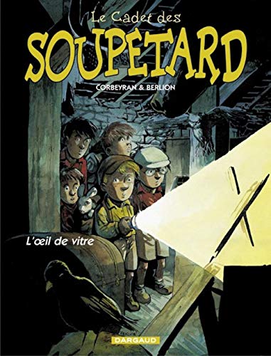 Beispielbild fr Le Cadet des Soupetard - Tome 3 - L'Oeil de vitre zum Verkauf von Librairie Th  la page