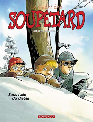 Beispielbild fr Cadet des Soupetard (Le) - tome 6 - Sous l'aile du diable zum Verkauf von Ammareal