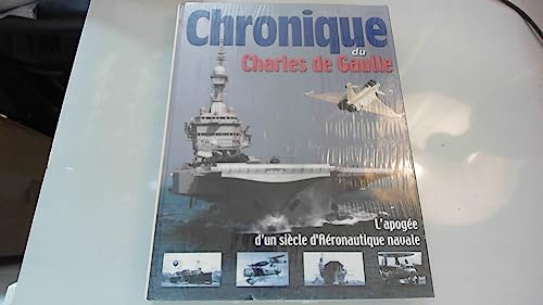 Stock image for Chronique du Charles de Gaulle for sale by AwesomeBooks