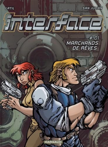 Imagen de archivo de Interface, tome 1 : Marchands de rves a la venta por Ammareal