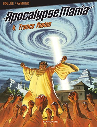 Beispielbild fr Apocalypse Mania, tome 4 : Trance Fusion zum Verkauf von medimops