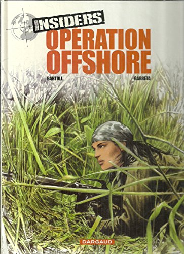 Beispielbild fr Insiders, tome 2 : Opration off shore zum Verkauf von Librairie Th  la page