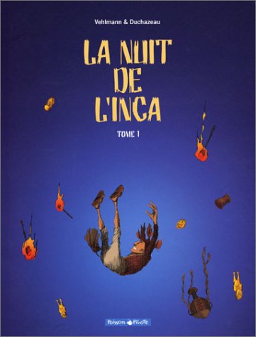Stock image for La Nuit inca - Poisson Pilote, tome 1 for sale by Ammareal