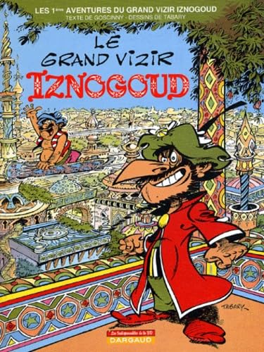 Beispielbild fr Les Indispensables Bd : Iznogoud, Tome 1 : Le Grand Vizir Iznogoud (4,55 Euro Au Lieu De 7,98 Euro) zum Verkauf von RECYCLIVRE