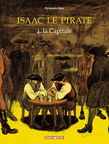 Beispielbild fr Isaac Le Pirate. Vol. 4. La Capitale zum Verkauf von RECYCLIVRE