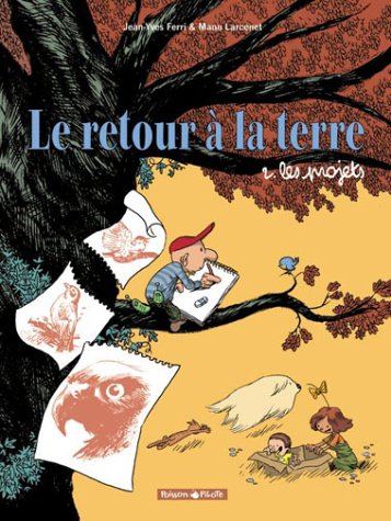 Beispielbild für Le Retour à la terre, tome 2 : Les Projets zum Verkauf von Ammareal