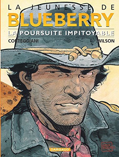 Beispielbild fr la jeunesse de Blueberry Tome 7 : la poursuite impitoyable zum Verkauf von Chapitre.com : livres et presse ancienne