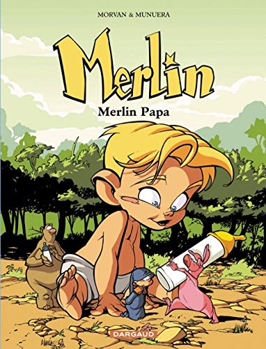 9782205055276: Merlin - Tome 6 - Merlin Papa (Merlin, 6)