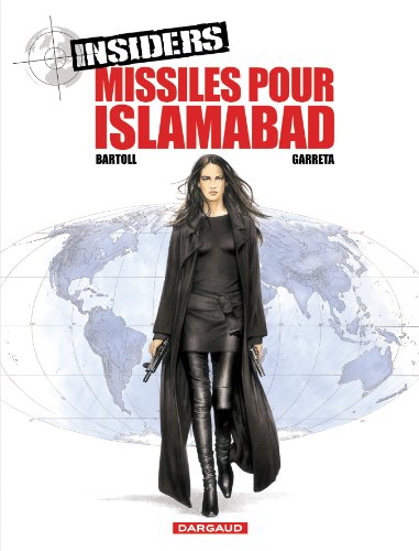 Beispielbild fr Insiders - Saison 1 - Tome 3 - Missiles pour Islamabad zum Verkauf von Librairie Th  la page