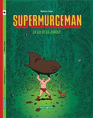 9782205055665: Supermurgeman - tome 1 - Loi de la jungle (La)