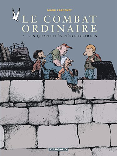 9782205055894: Le Combat ordinaire, tome 2 : Les Quantits ngligeables