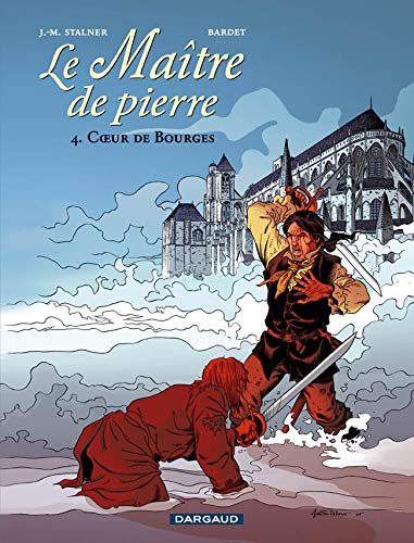 Beispielbild fr Le Matre de pierre, Tome 4 : Coeur de Bourges zum Verkauf von medimops
