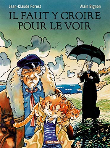 Stock image for Il faut y croire pour le voir for sale by Chapitre.com : livres et presse ancienne