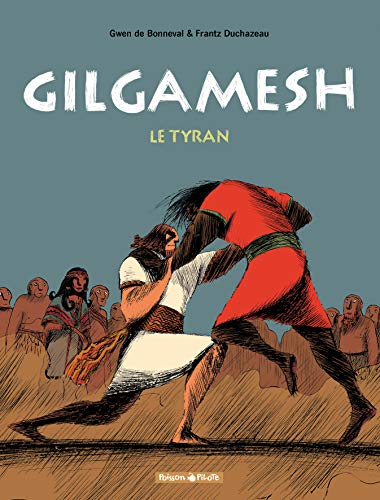 Stock image for Gilgamesh. Vol. 1. Le Tyran for sale by RECYCLIVRE