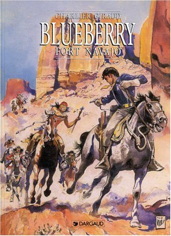 9782205056082: Blueberry, tome 1 : Fort Navajo