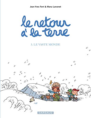 Imagen de archivo de Le Retour  la terre, tome 3 : Le Vaste monde a la venta por Librairie Th  la page