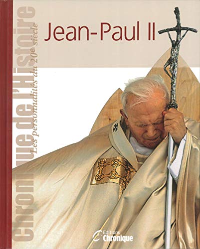 Beispielbild fr Chronique de l'Histoire : Jean-Paul II zum Verkauf von Librairie Th  la page